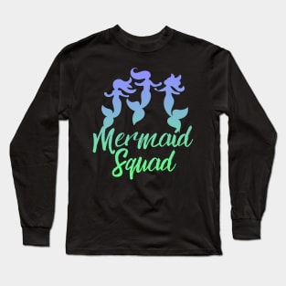 Mermaid Squad Long Sleeve T-Shirt